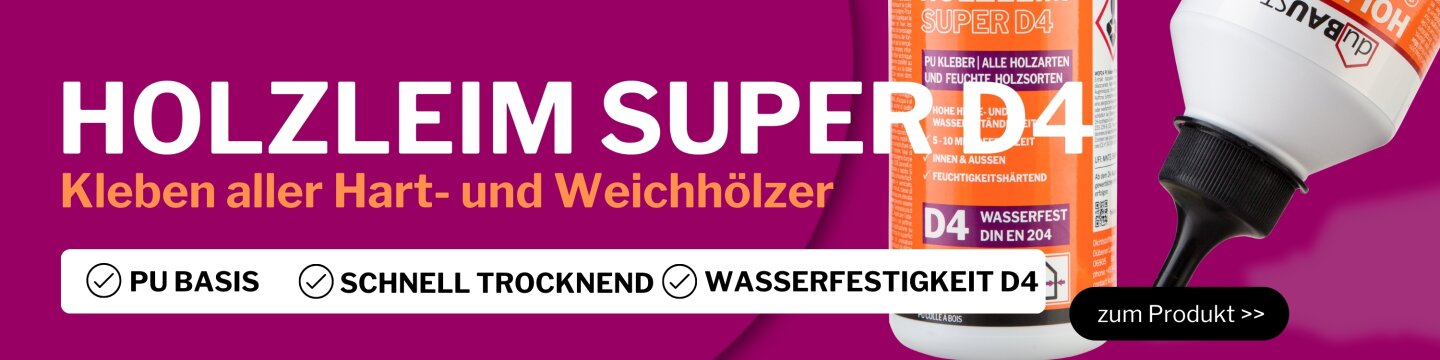 Werbebanner für Holzleim Super D4 auf PU Basis zum Kleben...
